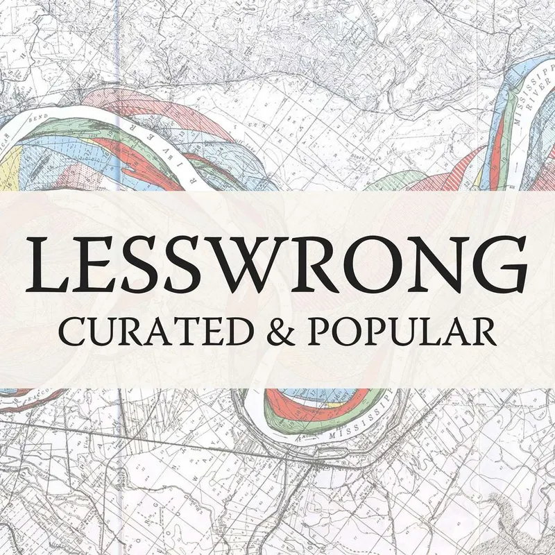 LessWrong (Curated & Popular) artwork