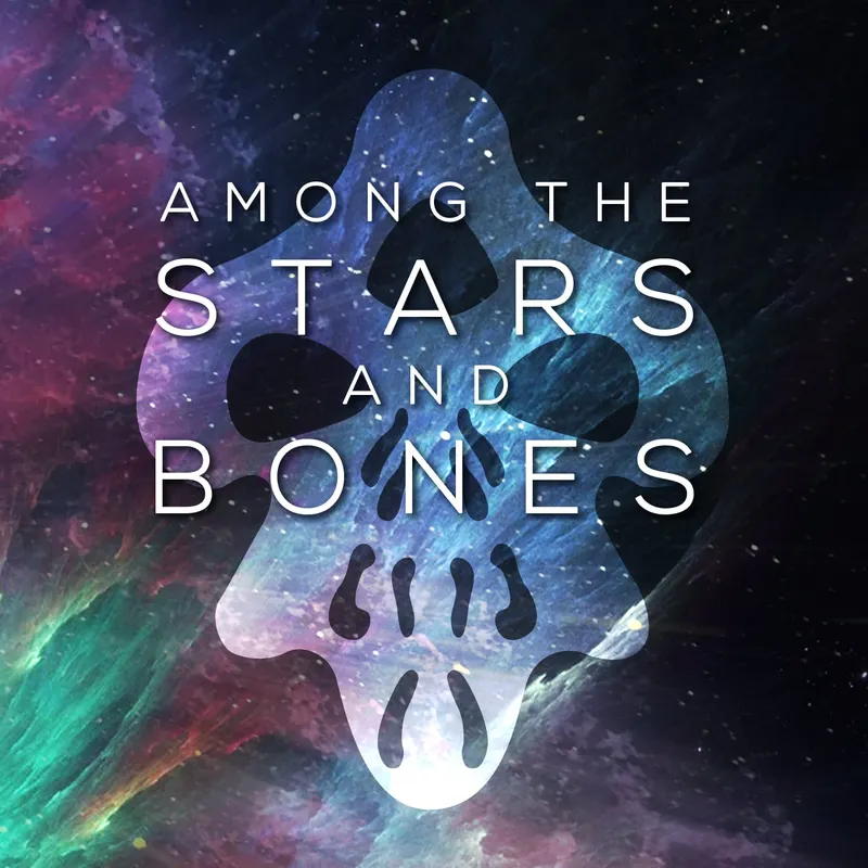 Among the Stars and Bones artwork