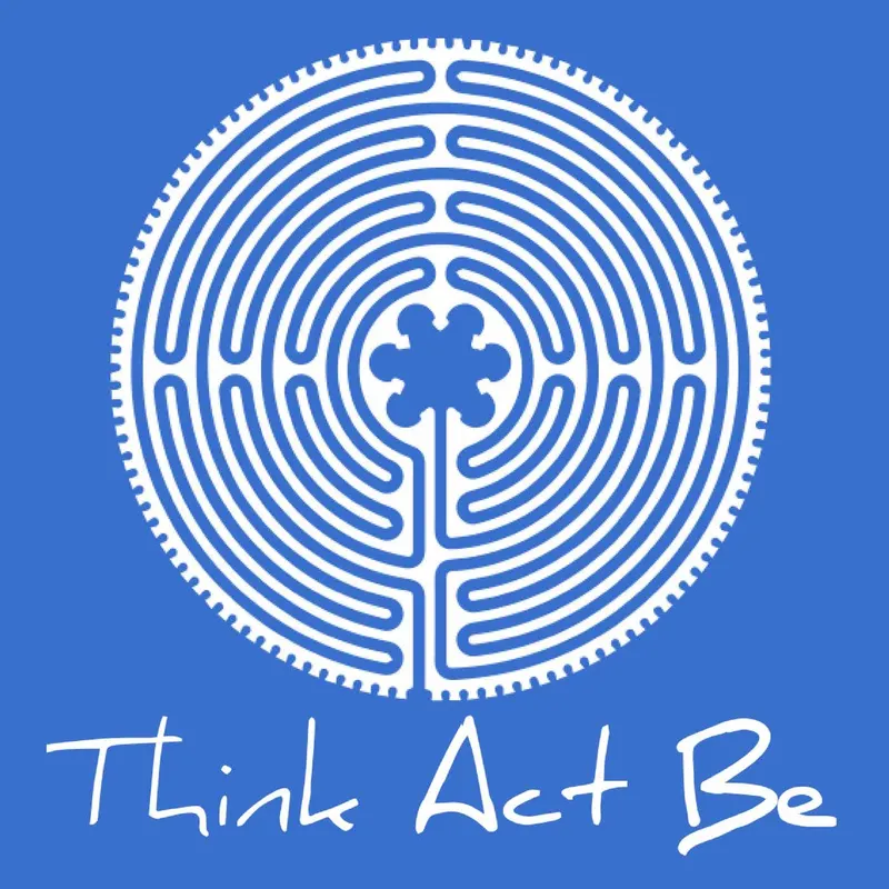 Think Act Be Podcast artwork