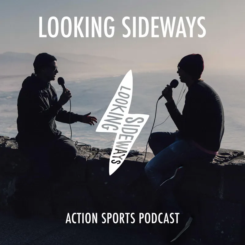 Looking Sideways Action Sports Podcast artwork