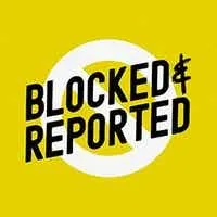 Blocked and Reported artwork