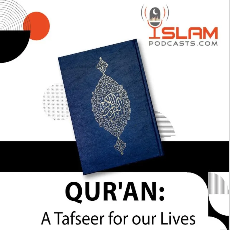 Quran: A Tafseer for our Lives - Islampodcasts artwork