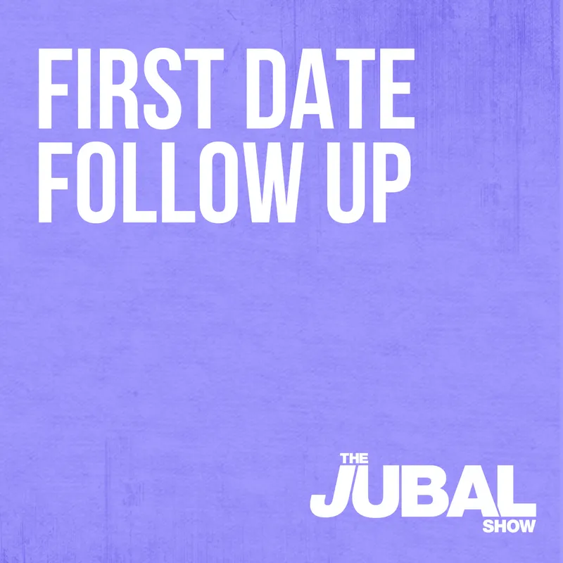 First Date Follow Up - The Jubal Show artwork