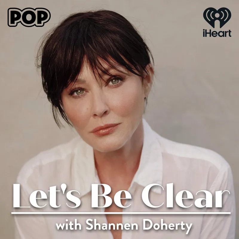 Let's Be Clear with Shannen Doherty artwork