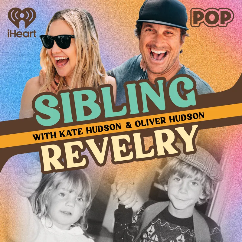 Sibling Revelry with Kate Hudson and Oliver Hudson artwork