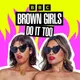 Brown Girls Do It Too artwork