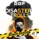 Disaster Trolls artwork