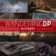 The Wandering DP Podcast artwork