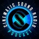 Cinematic Sound Radio Podcast artwork