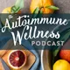 The Autoimmune Wellness Podcast artwork