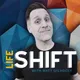 The Life Shift | Pivotal Moments & Life Change artwork