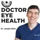 Doctor Eye Health Podcast artwork
