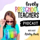 Lovely Preschool Teachers Podcast artwork