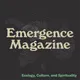 Emergence Magazine Podcast artwork