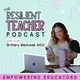 The Resilient Teacher Podcast artwork