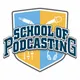 School of Podcasting: Expert Tips for Launching and Growing Your Podcast artwork