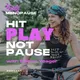 Hit Play Not Pause artwork