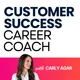 Customer Success Career Coach, Career Tips and Proven Job Interview Strategies For Every Customer Success Manager artwork