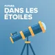 Futura dans les étoiles : le rendez-vous de l'astronomie artwork