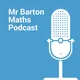 Mr Barton Maths Podcast artwork