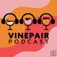 VinePair Podcast artwork