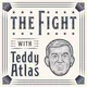 THE FIGHT with Teddy Atlas artwork