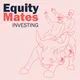Equity Mates Investing Podcast artwork
