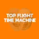 Top Flight Time Machine artwork