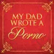 My Dad Wrote A Porno artwork