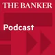 The Banker Podcast artwork