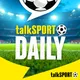 talkSPORT Daily artwork