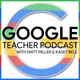 Google Teacher Podcast artwork
