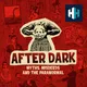 After Dark: Myths, Misdeeds & the Paranormal artwork
