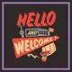 Hello and Welcome artwork