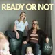 Ready or Not artwork