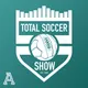Total Soccer Show: USMNT, Champions League, EPL, and more ... artwork