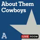 About Them Cowboys: a show about the Dallas Cowboys artwork