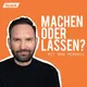 machen oder lassen – der Podcast mit Verbraucherexperte Ron Perduss artwork