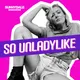So Unladylike artwork