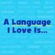 A Language I Love Is... artwork
