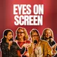 Eyes on Screen artwork