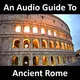 An Audio Guide to Ancient Rome artwork