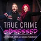 True Crime Obsessed artwork