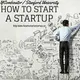 How to Start a Startup artwork