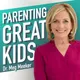 Parenting Great Kids with Dr. Meg Meeker artwork