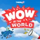 Wow in the World artwork