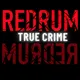 REDRUM true crime artwork