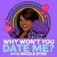 Why Won't You Date Me? with Nicole Byer artwork