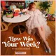 How Was Your Week? with Julie Klausner artwork