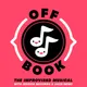 Off Book: The Improvised Musical artwork
